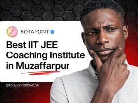 Best IIT JEE Coaching Institute in Muzaffarpur