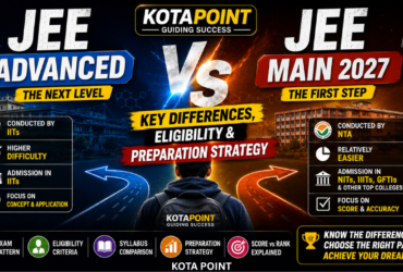 JEE Advanced vs JEE Main 2027: Key Differences, Eligibility & Preparation Strategy 36 JEE Advanced vs JEE Main 2027 Key Differences Eligibility Preparation Strategy