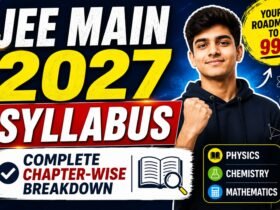 JEE MAIN 2027 SYLLABUS 2027 updated